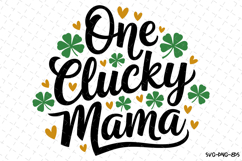 One Lucky Mama Svg | St Patrick&#039;s day Design Product Image 1