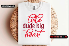 Little dude big heart Quotes svg, Valentine Day Svg design Product Image 1