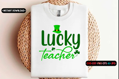 Lucky Teacher St. Patrick's Day SVG, St. Patrick's day Product Image 1