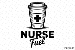 Nurse Fuel Svg | Nurse Svg | Svg Cut Files Product Image 1