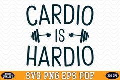 Cardio is Hardio SVG | Quotes | SVG Cut files Product Image 1