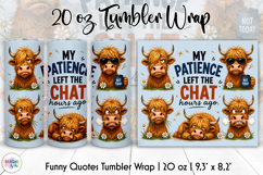 Funny Highland Cow Tumbler Wrap, Patience Left Chat Product Image 1