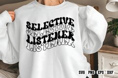 Selective listener Hearing, not listening Svg Product Image 1