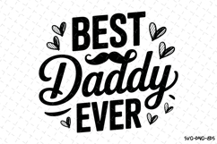 Best Daddy Ever svg | Father&#039;s day Svg | Svg Files Product Image 1