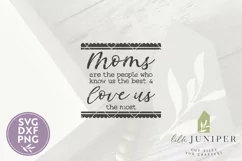 Mother's Day SVG, Moms are the People Who Love Us The Most Product Image 2