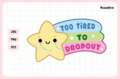 Funny Student Life Saying SVG | Too Tired To Dropout Product Image 3