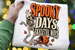Spooky Days Skeletal Ways PNG, Funny Skeleton Halloween Product Image 3