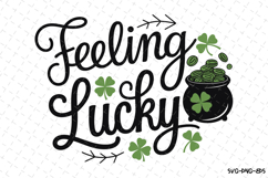 Feeling Lucky Svg | St Patrick&#039;s day Design Product Image 1