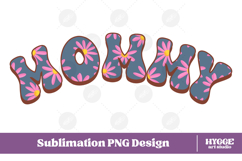 Mama Png Retro Flowers Mother&#039;s Day Floral Mom Sublimation Product Image 1