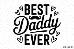 Best Daddy Ever svg | Father&#039;s day Svg | Svg Files Product Image 1
