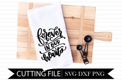 Forever in Our Hearts - Memorial - Hand Lettered SVG Product Image 1