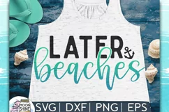 Later Beaches SVG DXF PNG EPS Cutting Files Product Image 1