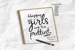Happy Girls Are The Prettiest Svg, Inspirational Quote Svg Product Image 1