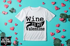 Wine Is My Valentine Svg Cut Files Creative Art Product Image 1