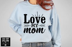 Love My Mom Svg Cut Files Creative Art Product Image 1