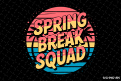 Spring Break Squad SVG Design | Summer | SVG Cut files Product Image 1