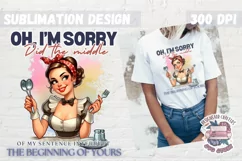 Pin Up Girl Sublimation Design Sarcastic Quote Tshirt Funny Product Image 1