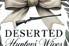 Deserted Hunter's Wifes PNG, Funny Hunting Sublimation Product Image 5