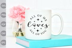 All of Me Loves All of You - Valentine Quote SVG Design Product Image 2