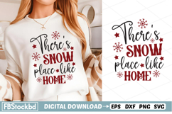 There&#039;s Snow Place Like Home SVG, Christmas SVG, Holiday SVG Product Image 1