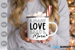 Love More SVG - Valentine Quote SVG Design Product Image 3