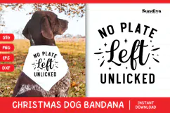 Christmas Dog Bandana Quotes SVG | No Plate Left Unlicked Product Image 1