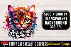 Funny Cat Sarcastic Quote Clipart Sublimation #18 Product Image 1