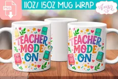 Teacher mode on mug Wrap PNG, cute teacher mug wrap PNG Product Image 1