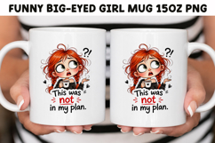 Funny Big-Eyed Girl 15oz Mug Wrap Sublimation PNG. Product Image 1