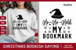 Christmas Bookish Quote SVG | Ho Ho Hold My Bookmark Product Image 1