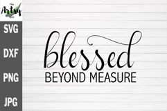 Blessed Beyond Measure, Blessed svg, Faith svg, Christian Product Image 2