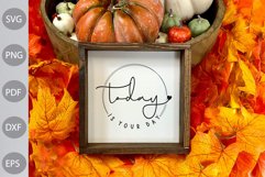 Today is your Day SVG Design / Positive Quote Tshirt SVG Product Image 2