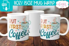 But first coffee T-shirt and mug PNG sublimation design Product Image 2