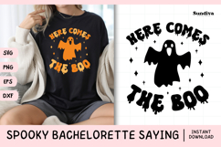 Spooky Bachelorette Party Saying SVG | Here Comes the Boo Product Image 1