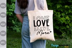 Love More SVG - Valentine Quote SVG Design Product Image 2