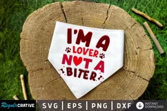 I'm A Lover Not A Biter SVG, Dog Bandana SVG Design Product Image 2