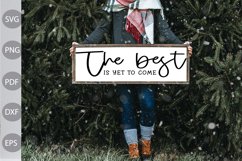 The best is yet to come Farmhouse SVG File Product Image 1