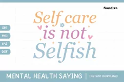 Mental Health Quotes SVG | Self Care Is Not Selfish Product Image 1