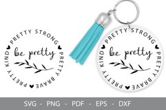 Be Pretty- Pretty Kind- Pretty Strong - Pretty Brave SVG Product Image 1