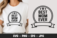 Best Mom Ever Badge SVG PNG Product Image 1