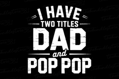 I have two titles Dad and Pop Pop svg | Father&#039;s day Svg Product Image 1
