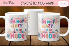 Sarcastic quote mug wrap sublimation PNG 11oz 15oz Product Image 2