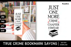 True Crime Bookmark Saying SVG | One More Crime Chapter Product Image 1