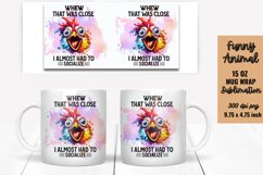 Funny Animal Quotes Mug Wrap Sublimation Product Image 1