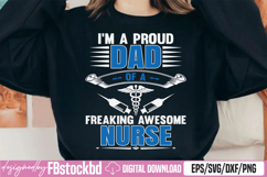 I'm A Proud Dad Of A Freaking Awesome Nurse SVG Product Image 1