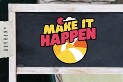 Make It Happen - SVG T-Shirt Design Product Image 18