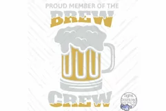 Proud Member Of The Brew Crew | Funny Beer Svg Files Product Image 2