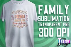 Family Sublimation Design| PNG Design | Family PNG v.1 Product Image 1
