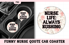 Funny Nurse Quote Car Coaster PNG | Nurse Life Product Image 1