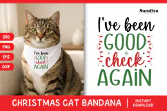 Christmas Cat Bandana Quotes SVG | I've Been Good Product Image 1